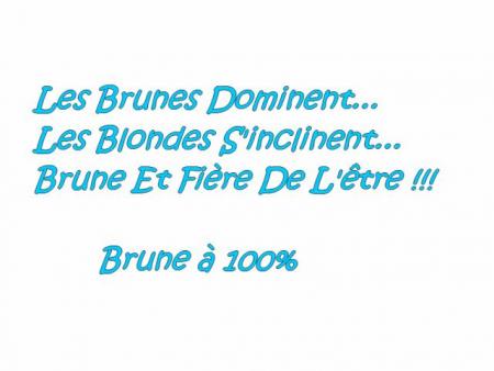 100%...........................BrUnE